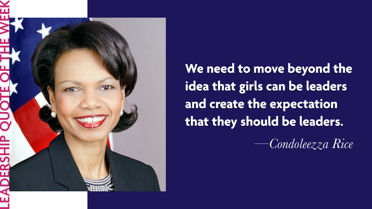 Inspirational leadership quote Condoleezza Rice Laidlaw Scholars